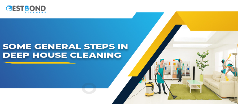 Why Need Deep Cleaning Service & What Steps Will Take In It?
